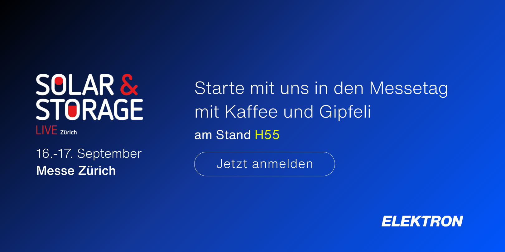 Solar & Storage 2026 – Anmeldung für Kaffee & Gipfeli oder Feierabendbier am Stand H55 von ELEKTRON.
